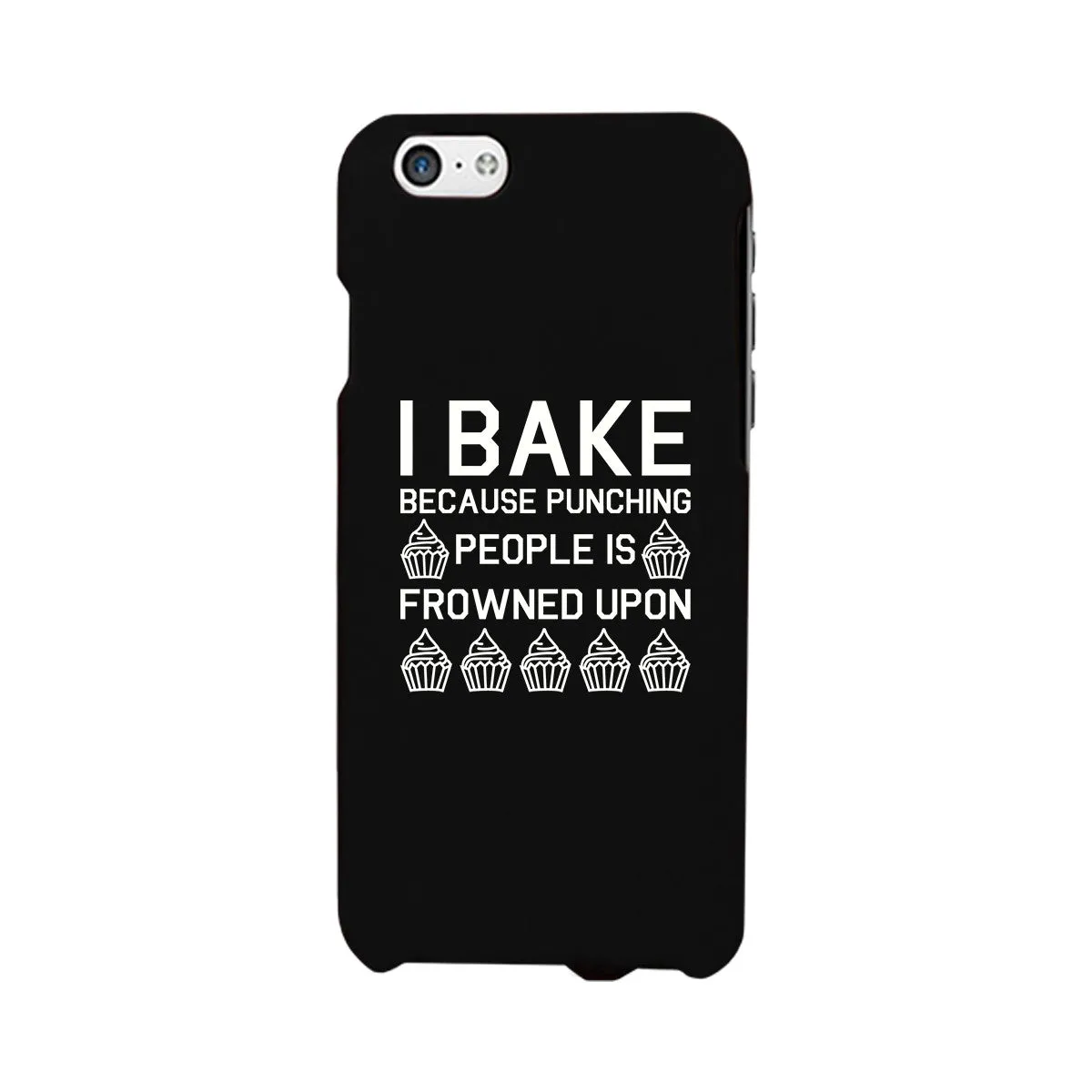 I Bake Because Black Backing Cute Phone Cases For Apple, Samsung Galaxy, LG, HTC